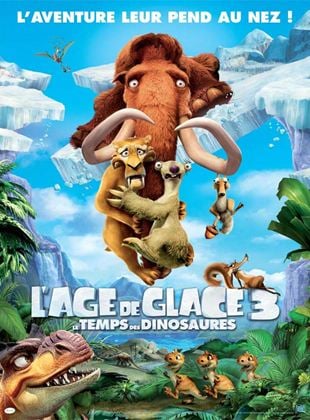 L’Âge de glace 3 – Le Temps des dinosaures